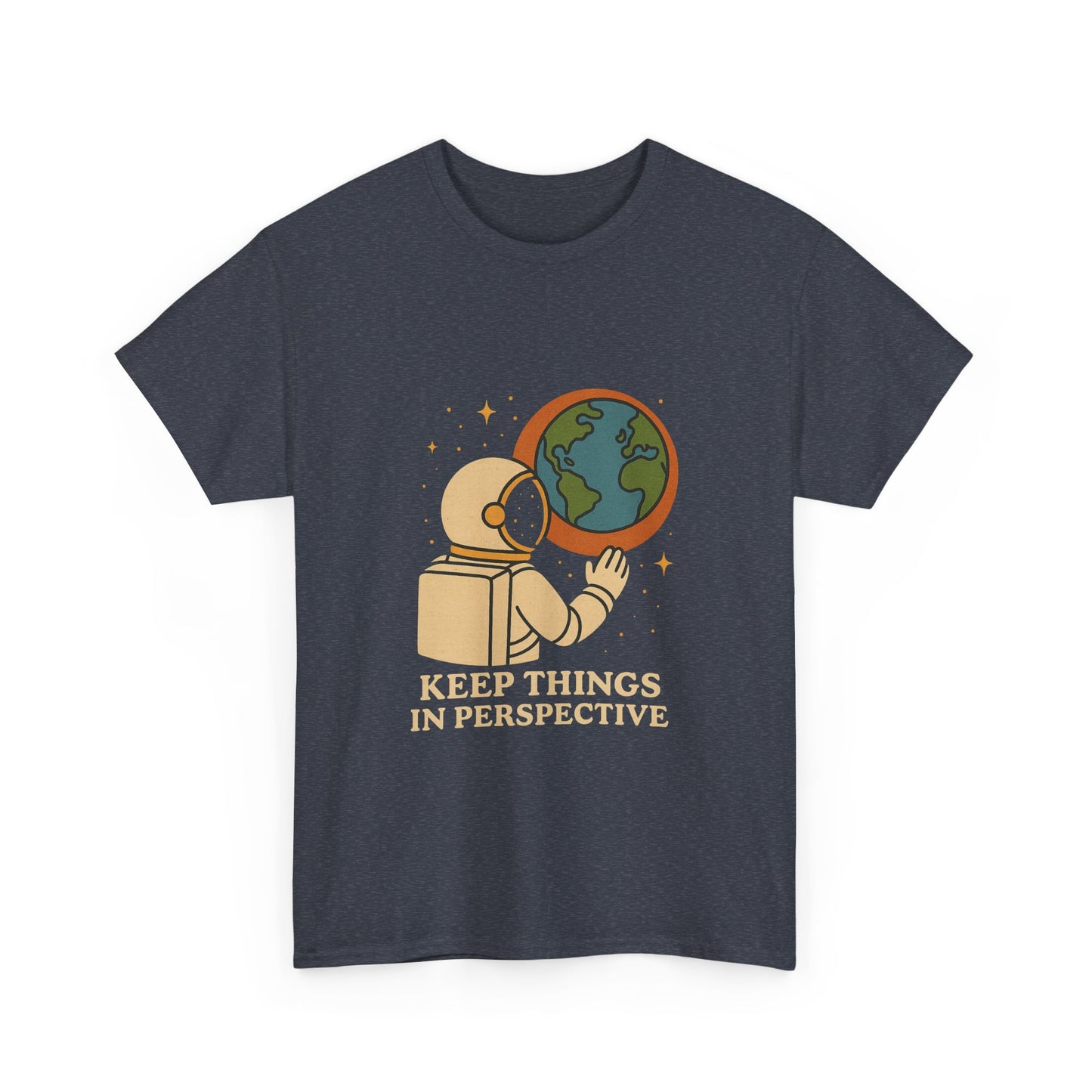 Astronaut Graphic Unisex Heavy Cotton Tee - "Keep Things in Perspective"