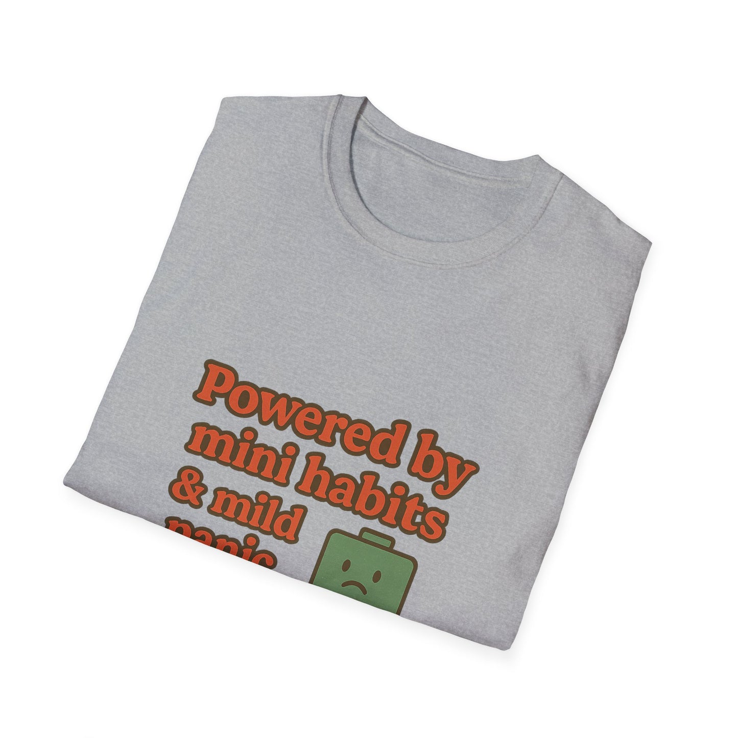 Funny Motivational Unisex Softstyle T-Shirt - "Powered by Mini Habits & Mild Panic"