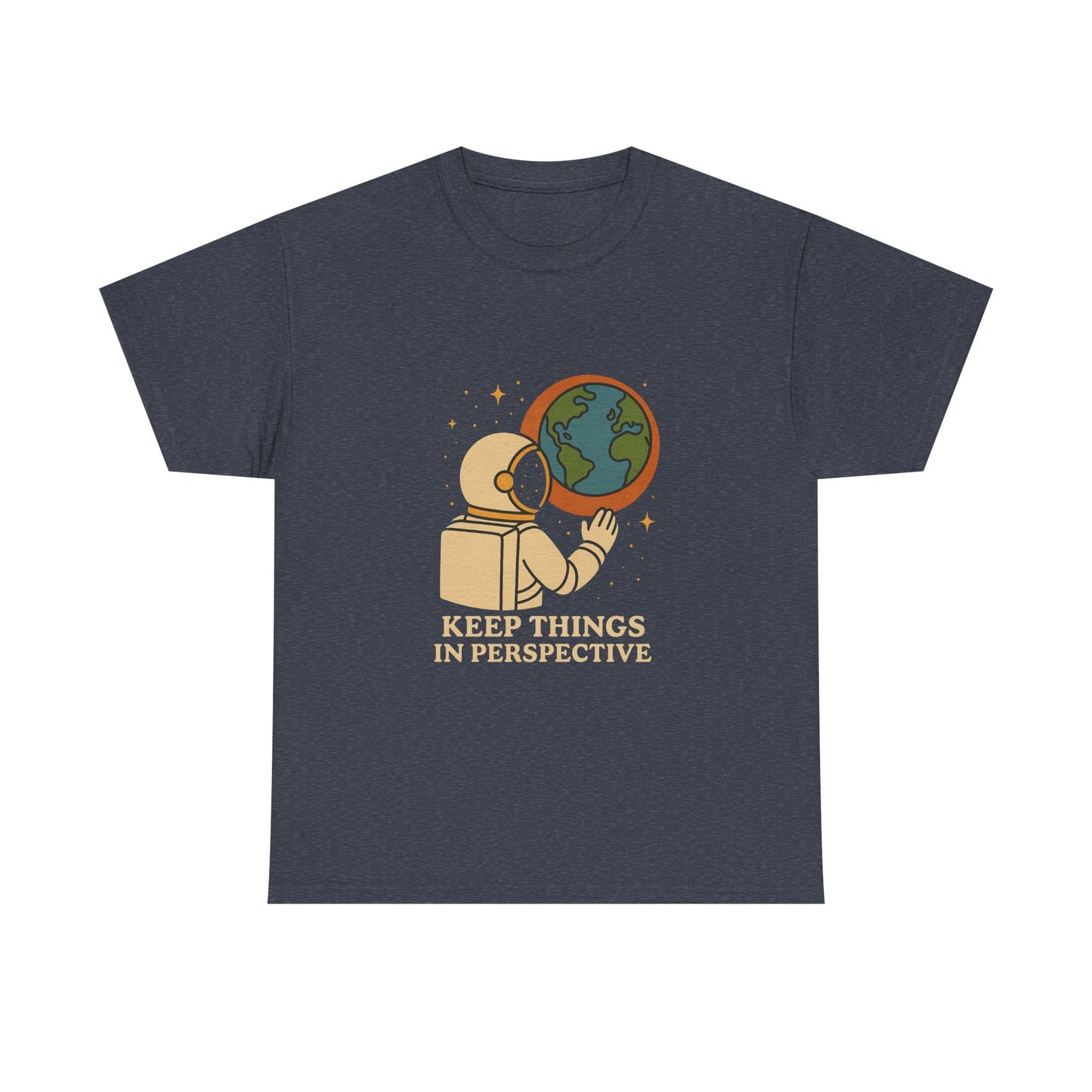 Astronaut Graphic Unisex Heavy Cotton Tee - "Keep Things in Perspective"