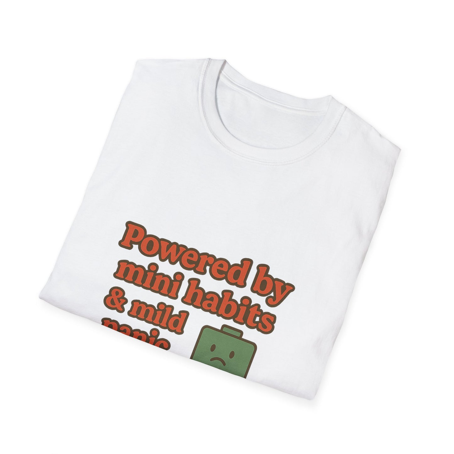 Funny Motivational Unisex Softstyle T-Shirt - "Powered by Mini Habits & Mild Panic"