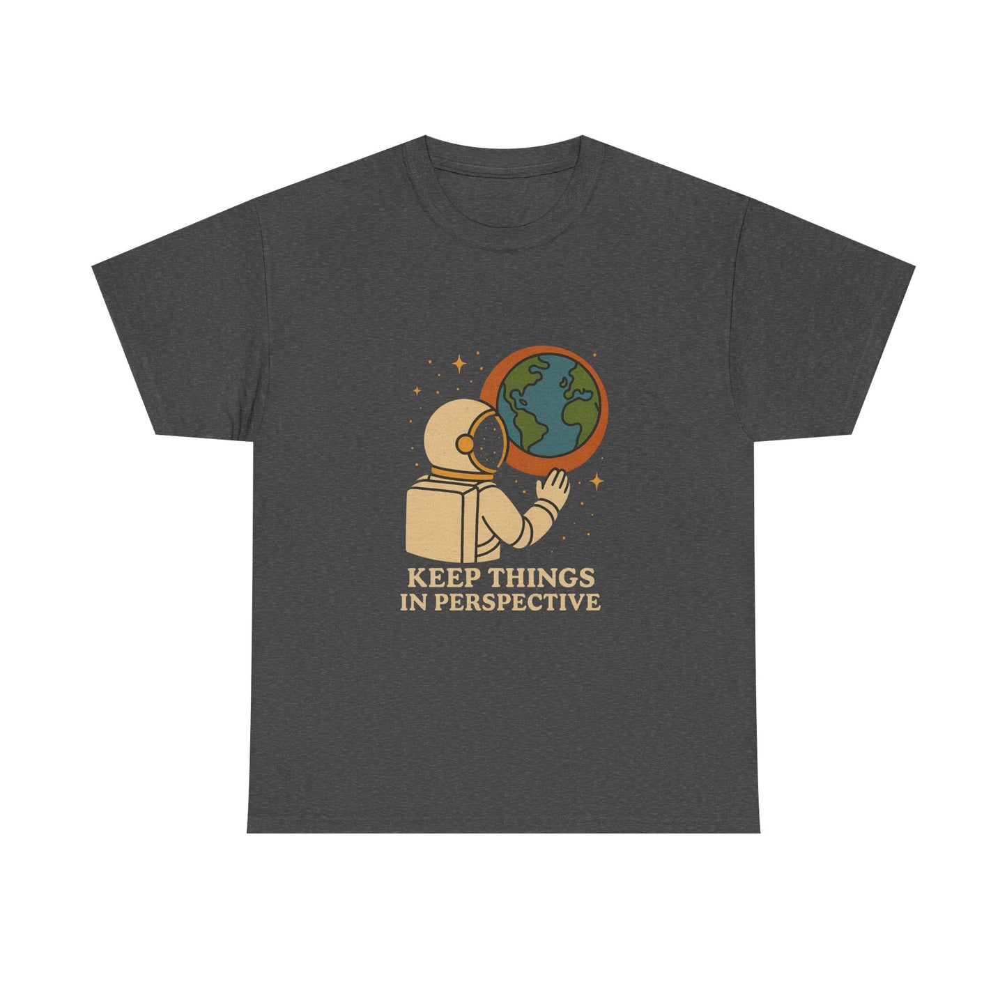 Astronaut Graphic Unisex Heavy Cotton Tee - "Keep Things in Perspective"
