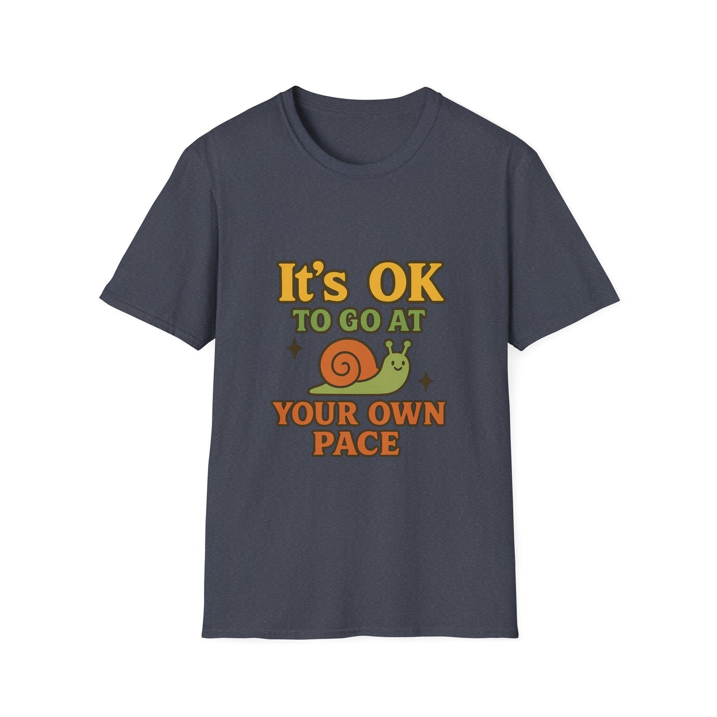 Whimsical Snail Unisex Softstyle T-Shirt - 'It's OK to Go at Your Own Pace'
