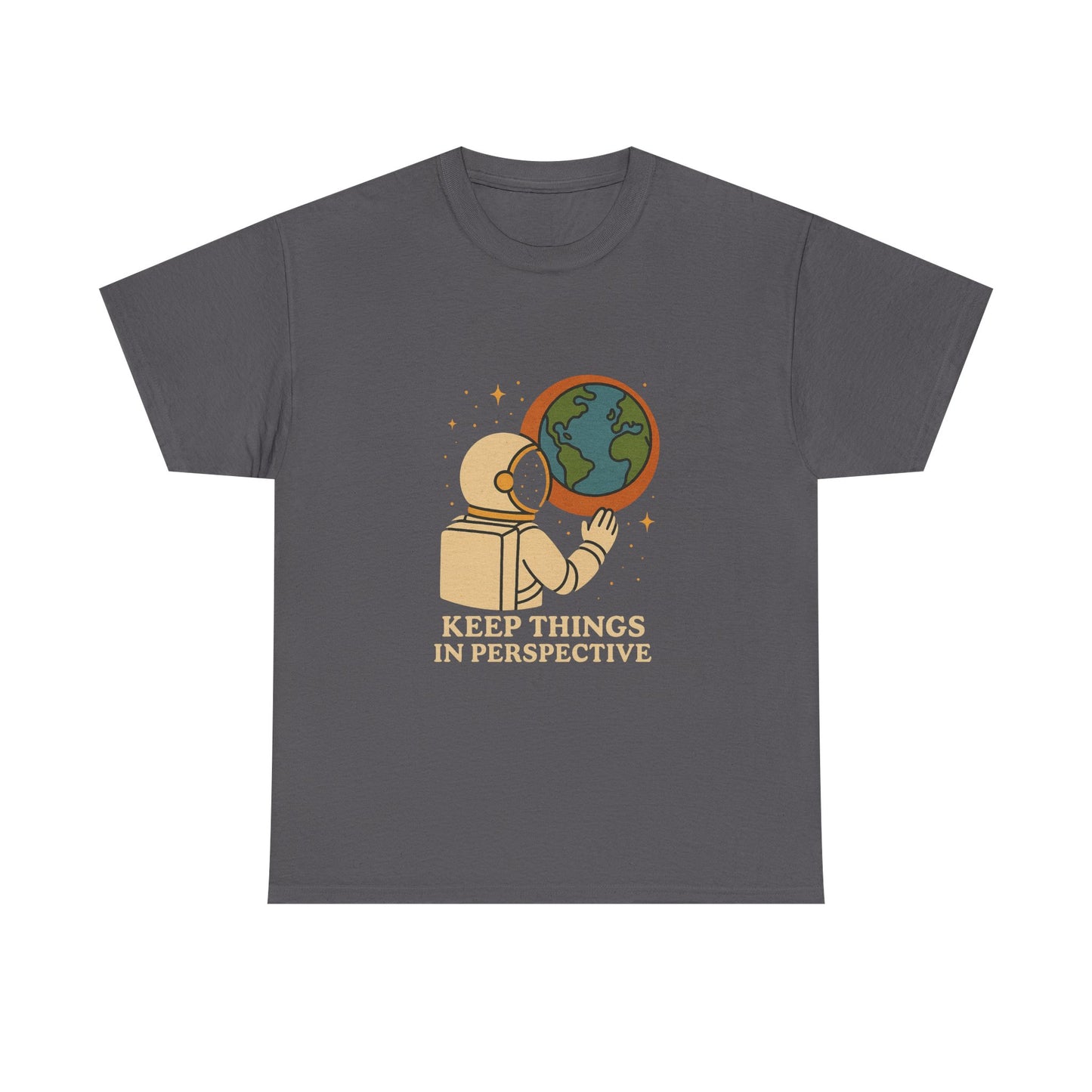 Astronaut Graphic Unisex Heavy Cotton Tee - "Keep Things in Perspective"