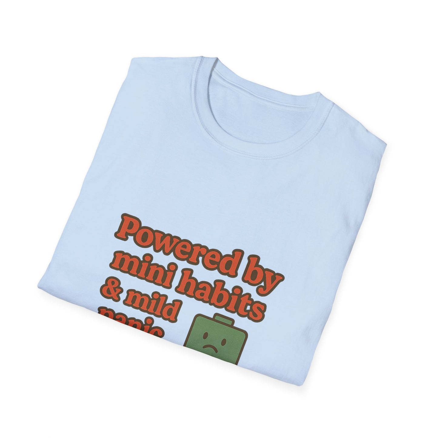 Funny Motivational Unisex Softstyle T-Shirt - "Powered by Mini Habits & Mild Panic"