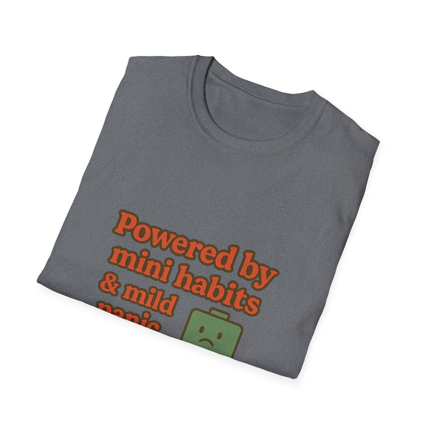Funny Motivational Unisex Softstyle T-Shirt - "Powered by Mini Habits & Mild Panic"