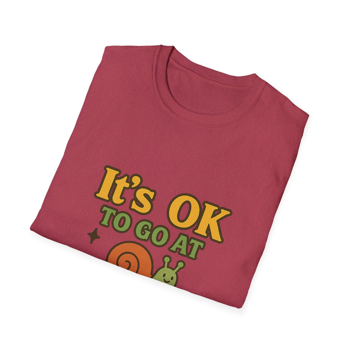 Whimsical Snail Unisex Softstyle T-Shirt - 'It's OK to Go at Your Own Pace'