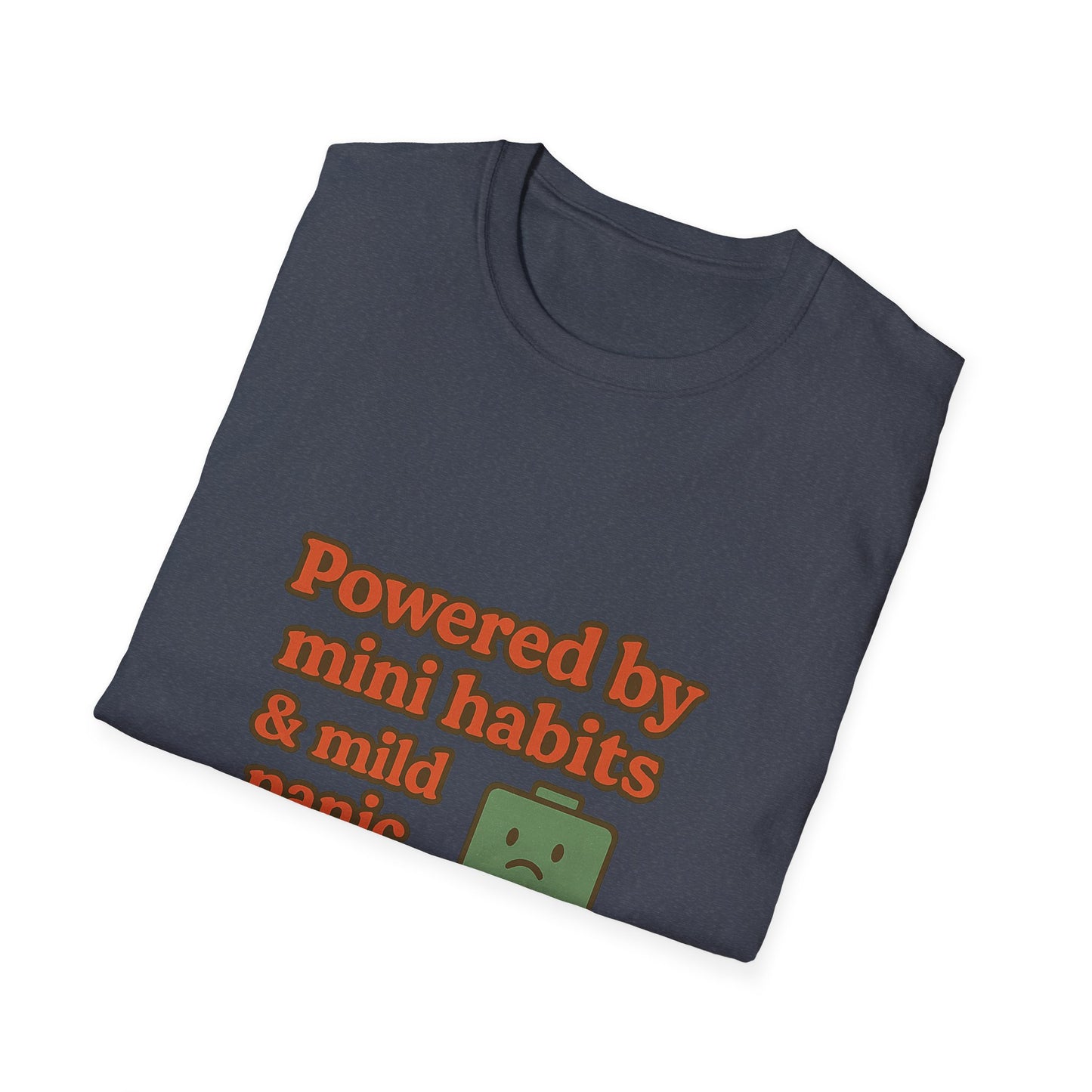 Funny Motivational Unisex Softstyle T-Shirt - "Powered by Mini Habits & Mild Panic"