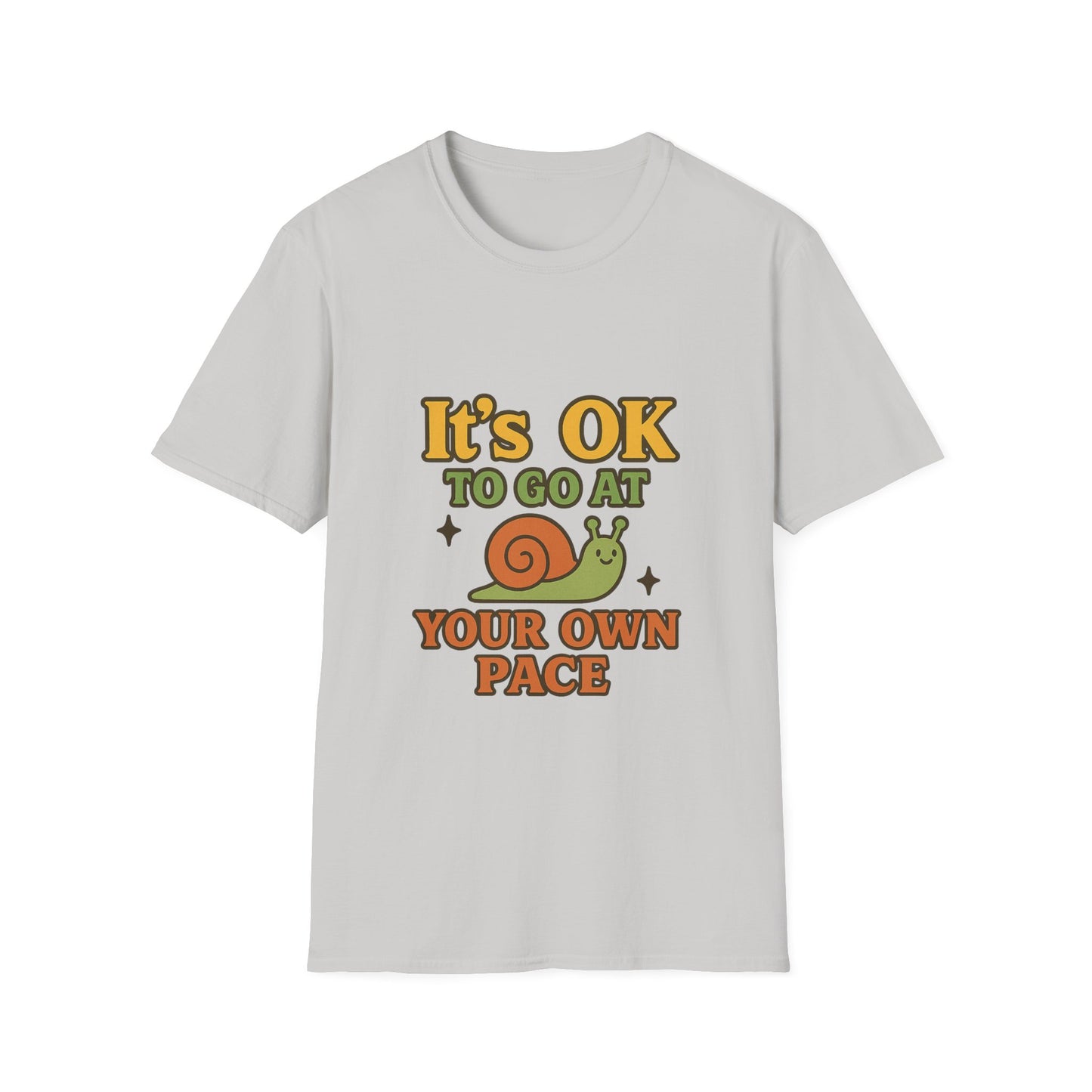 Whimsical Snail Unisex Softstyle T-Shirt - 'It's OK to Go at Your Own Pace'