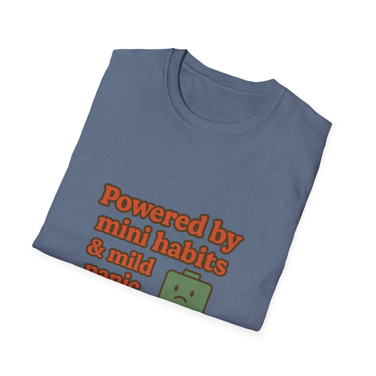 Funny Motivational Unisex Softstyle T-Shirt - "Powered by Mini Habits & Mild Panic"