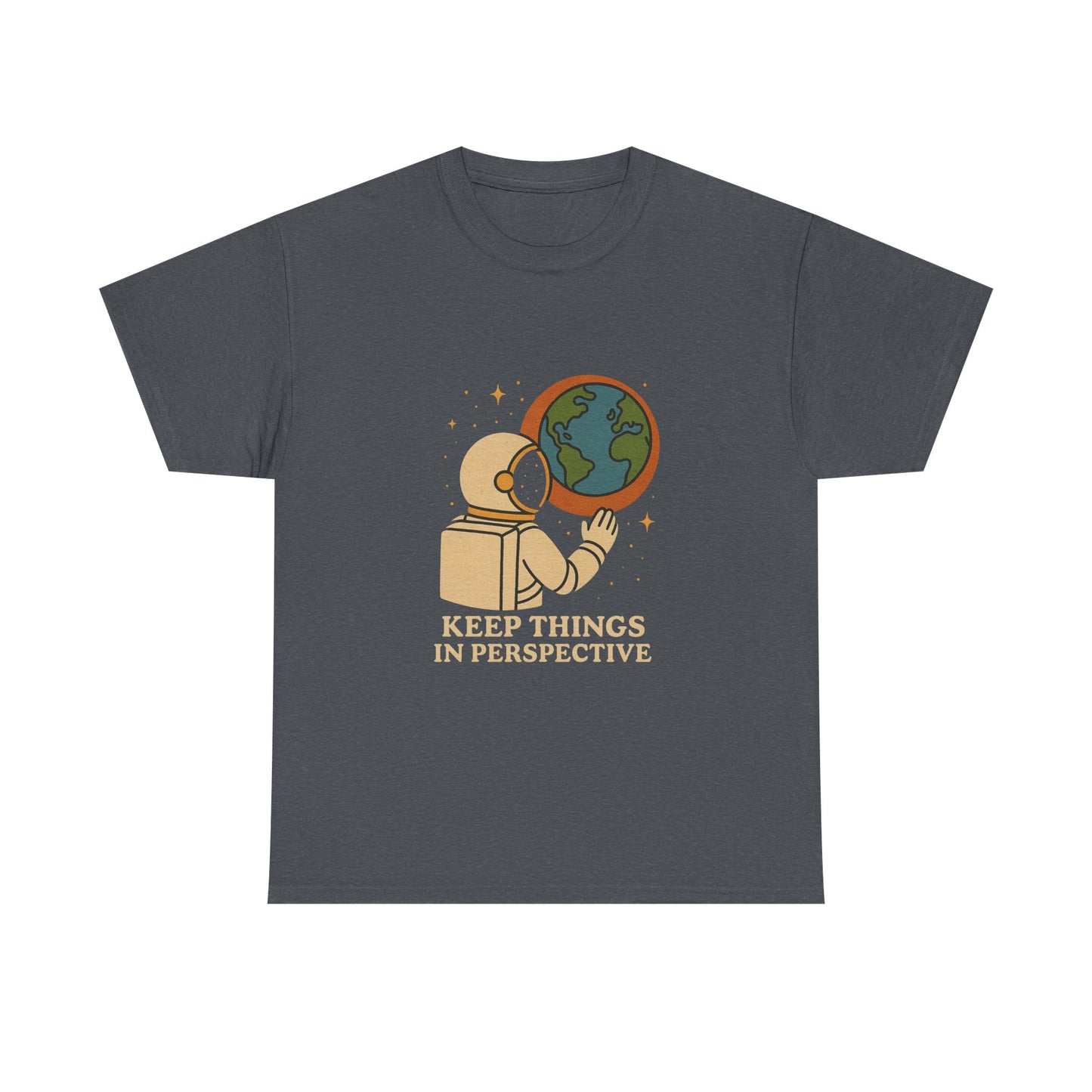 Astronaut Graphic Unisex Heavy Cotton Tee - "Keep Things in Perspective"