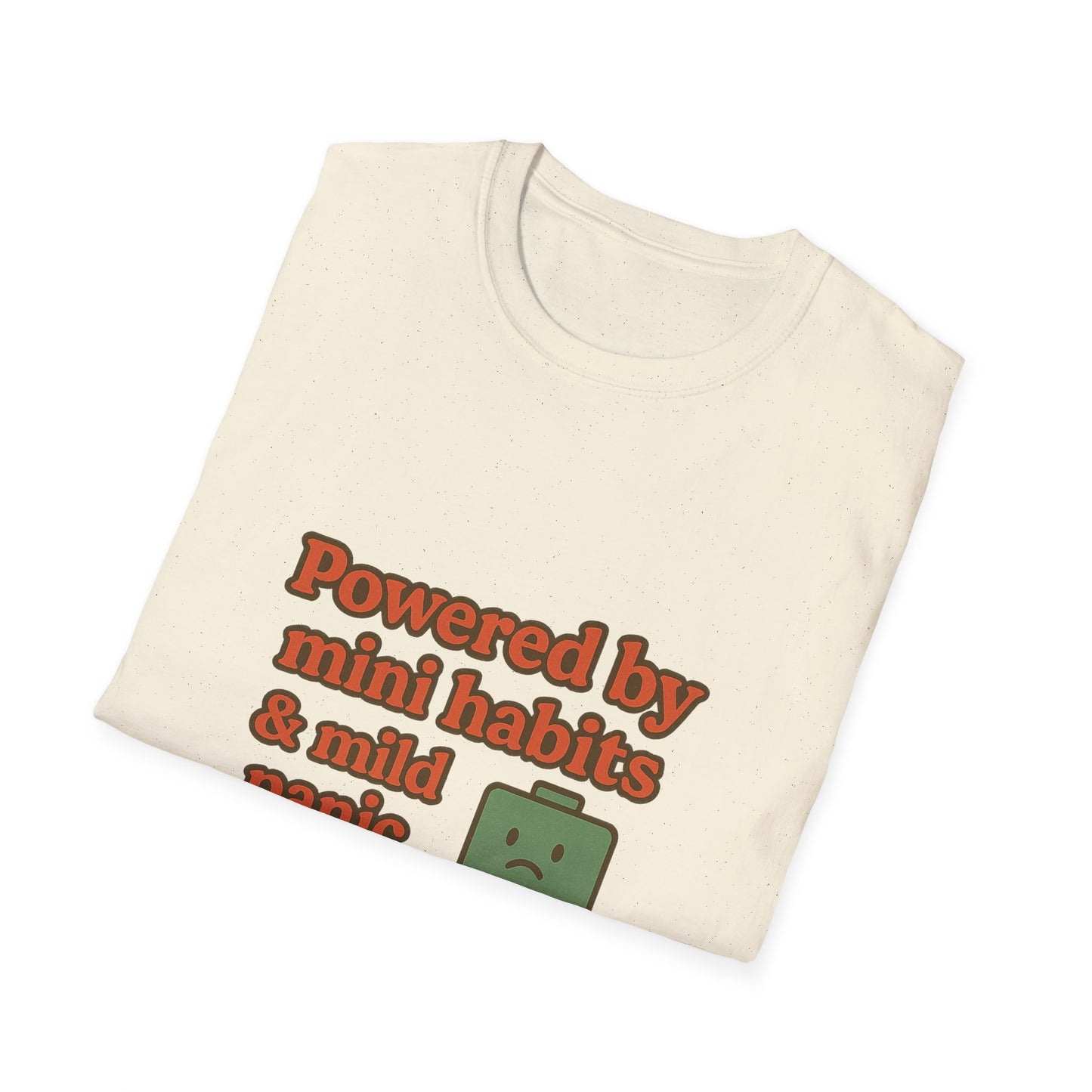 Funny Motivational Unisex Softstyle T-Shirt - "Powered by Mini Habits & Mild Panic"