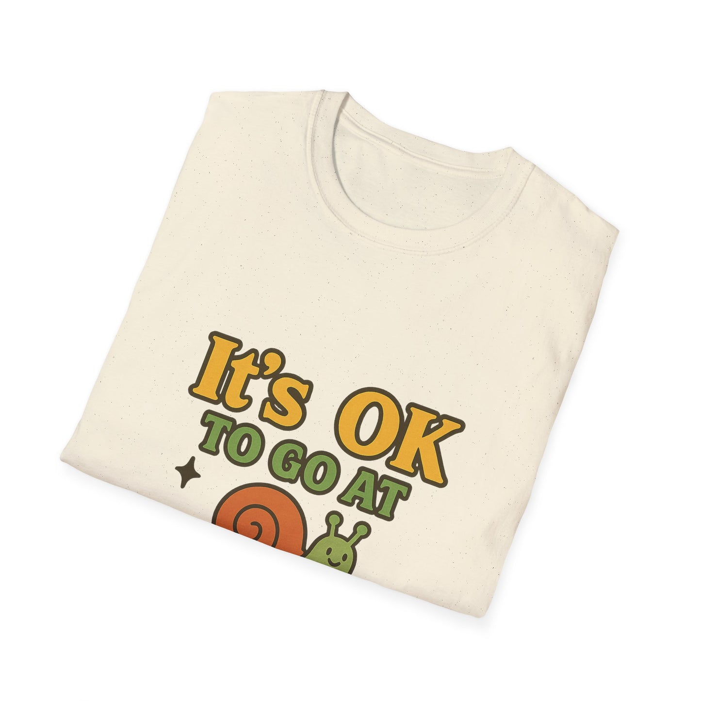 Whimsical Snail Unisex Softstyle T-Shirt - 'It's OK to Go at Your Own Pace'
