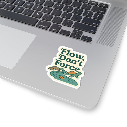 Inspirational Kiss-Cut Stickers - 'Flow, Don't Force'