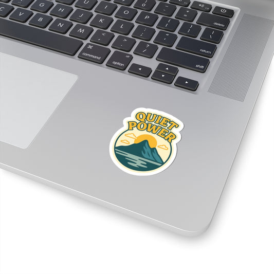 Quiet Power Kiss-Cut Stickers - Mountain & Sunset Design for Nature Lovers