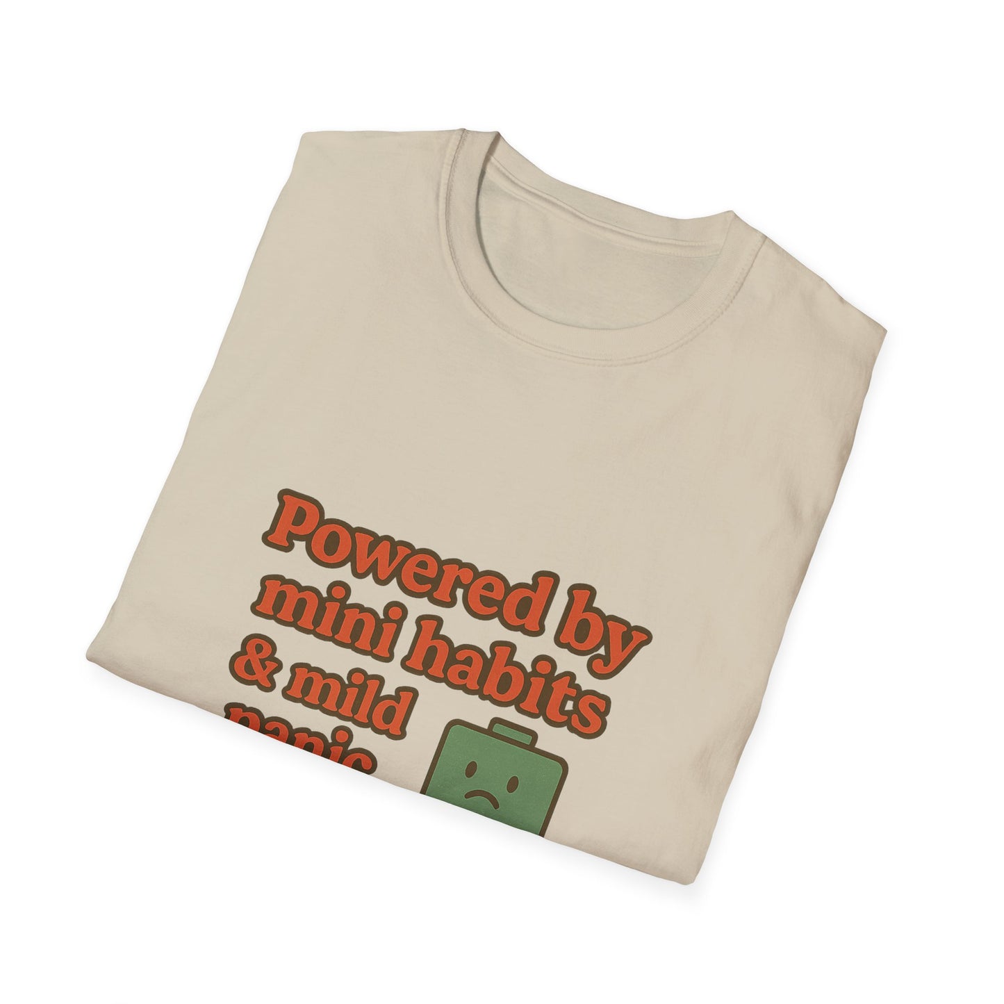 Funny Motivational Unisex Softstyle T-Shirt - "Powered by Mini Habits & Mild Panic"