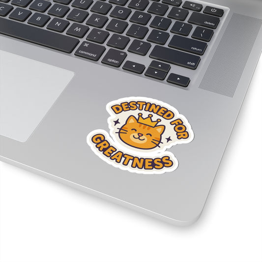 Destined for Greatness Cat Stickers - Cute Motivational Kiss-Cut Stickers for Cat Lovers