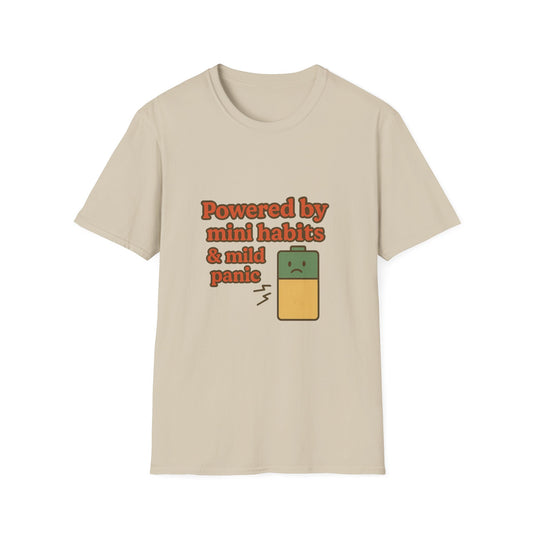 Funny Motivational Unisex Softstyle T-Shirt - "Powered by Mini Habits & Mild Panic"