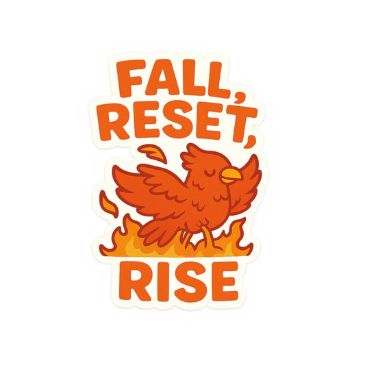Inspirational Fall Reset Kiss-Cut Stickers - Rise Like a Phoenix