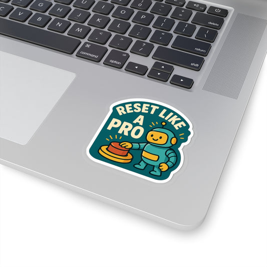Reset Like a Pro Stickers - Fun Robot Design for Tech Lovers